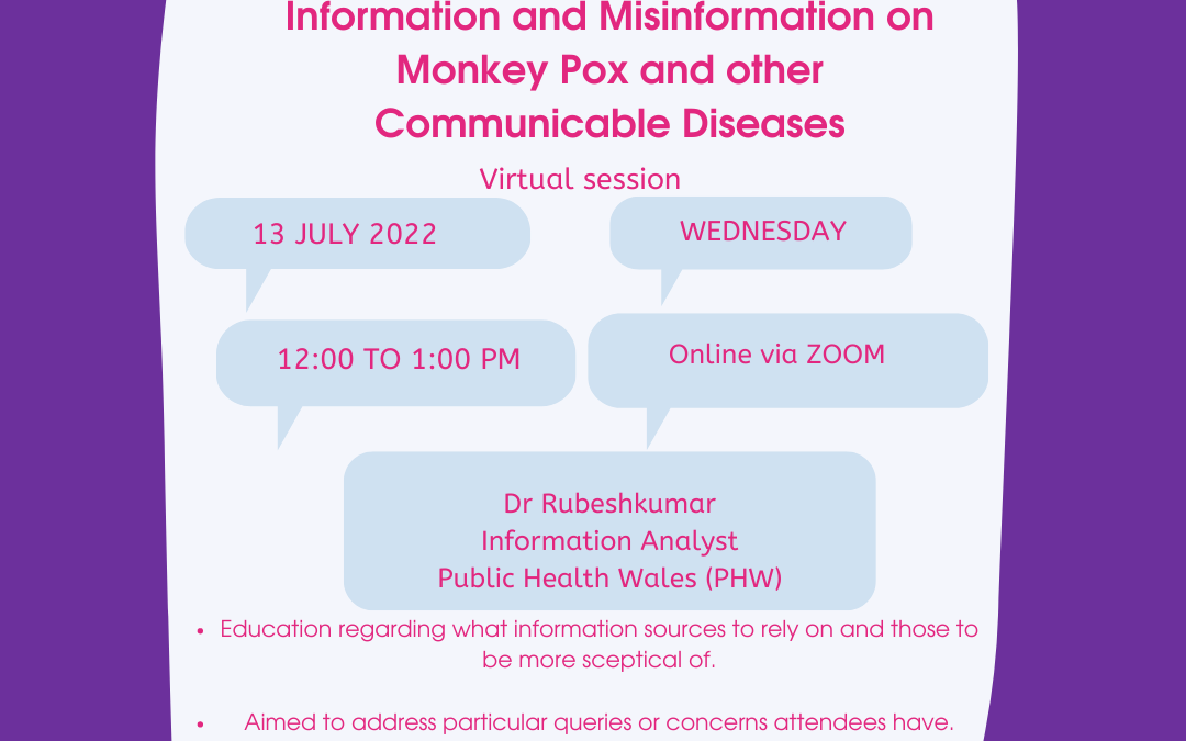 Information and Misinformation on Monkey Pox and other Communicable Diseases Wednesday 13 JULY 2022, 12 – 1pm.